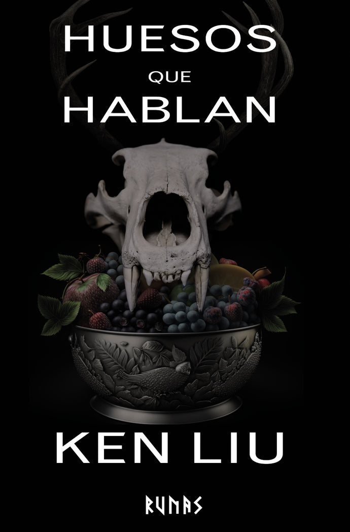 Huesos que hablan | Ken Liu