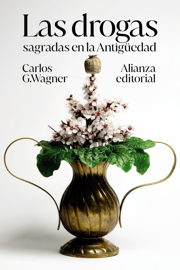 Las Drogas Sagradas en la Antigüedad | Carlos G. Wagner
