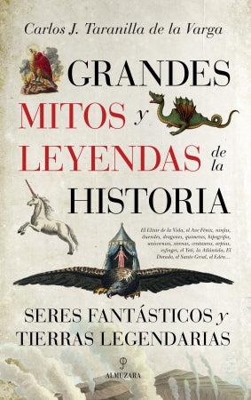 Grandes Mitos y Leyendas de la Historia: Seres Fantásticos y Tierras Legendarias | Carlos J. Taranilla De La Varga