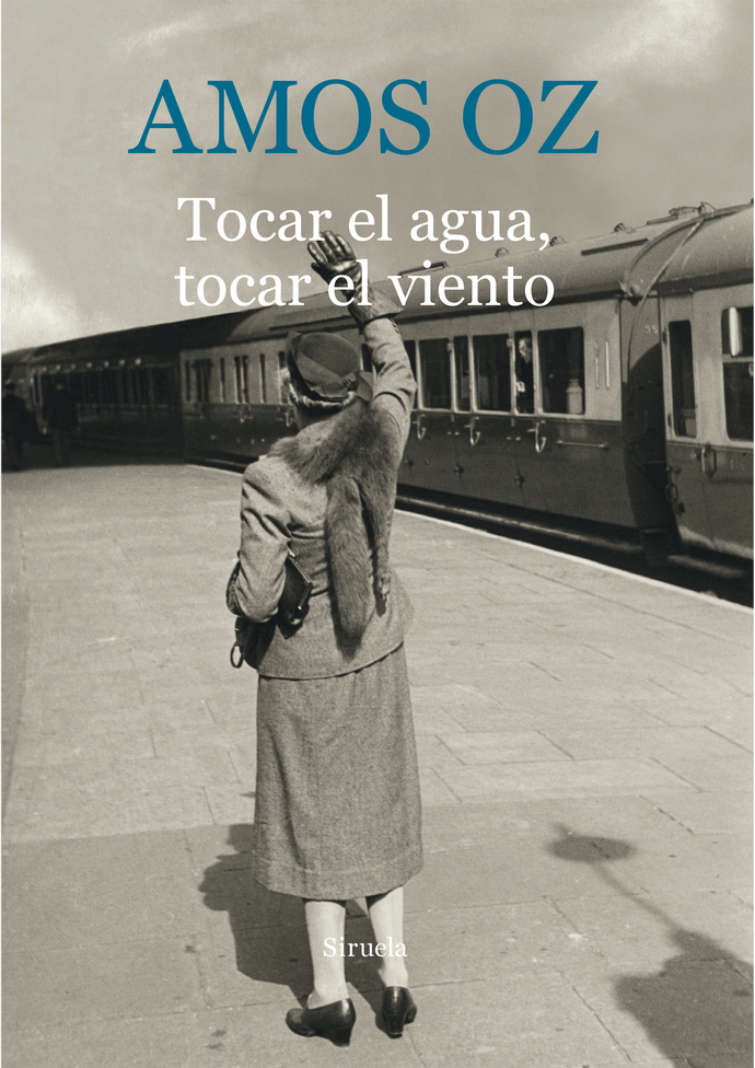 Tocar el agua, tocar el viento | Amos Oz