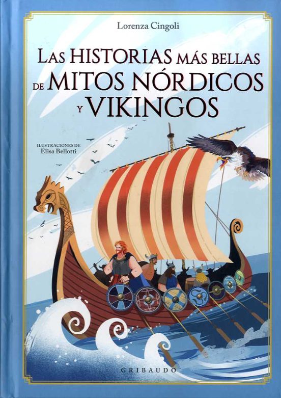 Las Historias más Bellas de Mitos Nórdicos y Vikingos | Lorenza Cingoli