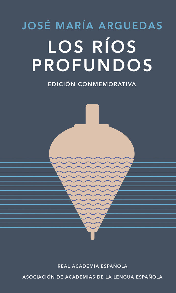 Los Ríos Profundos | José María Arguedas