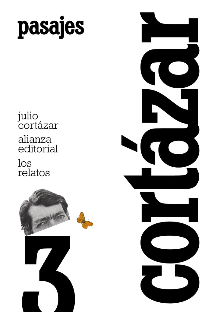 Los Relatos 3. Pasajes | Julio Cortázar