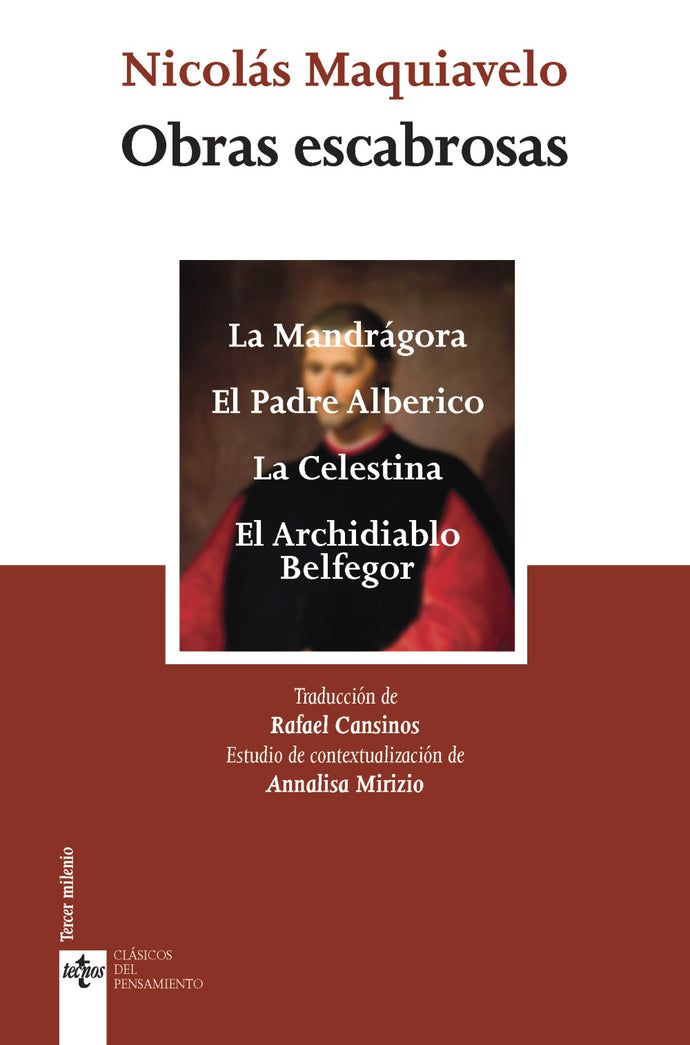 Obras Escabrosas: La Mandrágora; El Padre Alberico; La Celestina; El Archidiablo Belfegor | Nicolás Maquiavelo