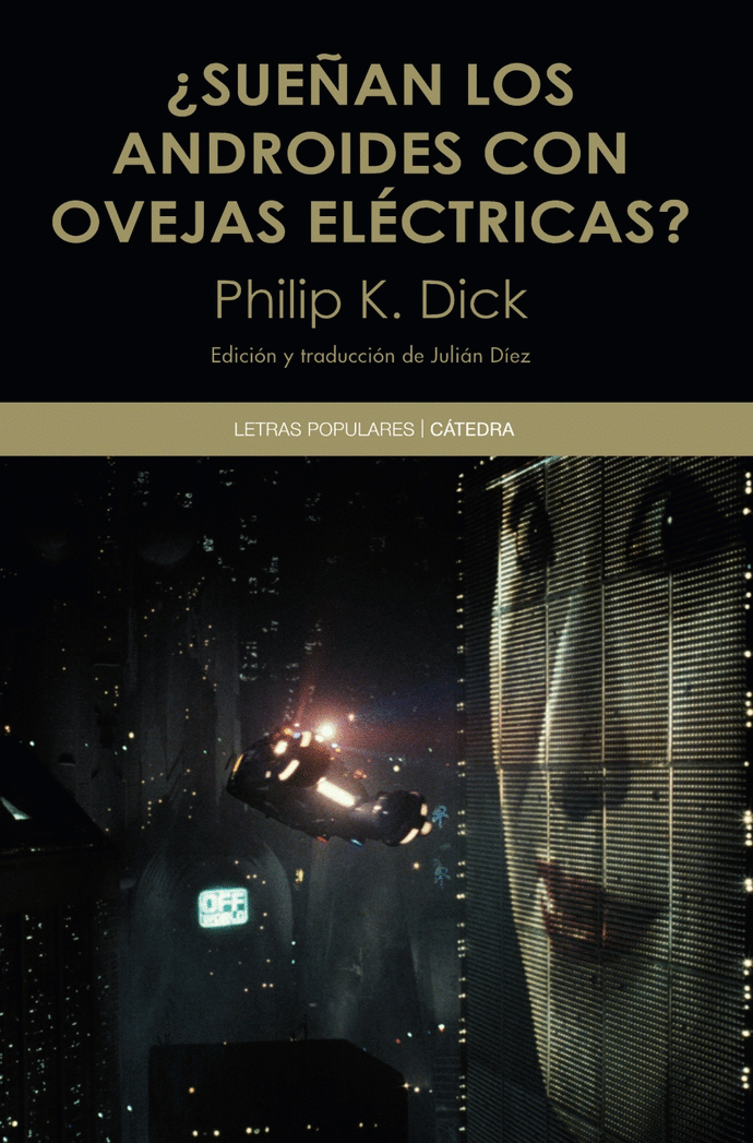 ¿Sueñan los androides con ovejas eléctricas? | Philip K. Dick