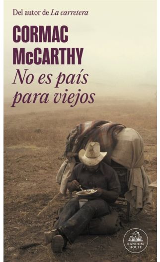 No es un país para viejos | Cormac McCarthy