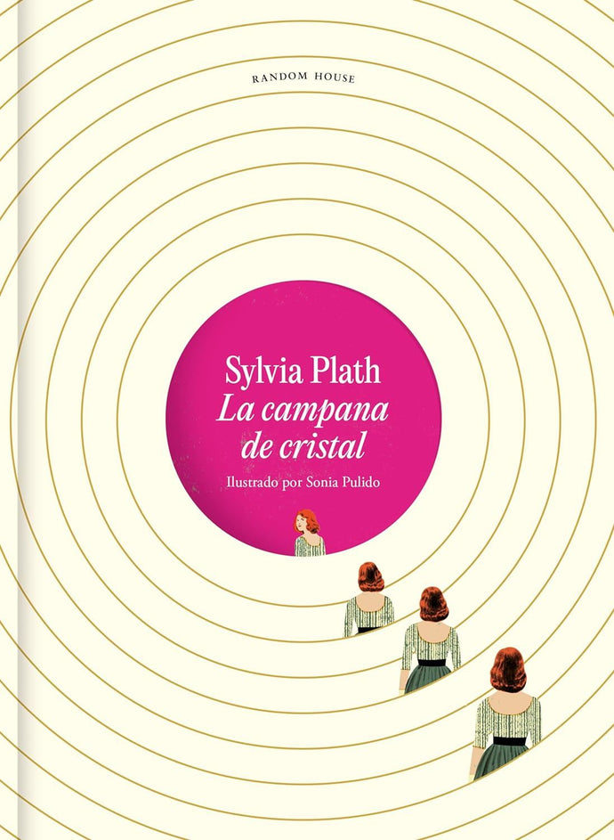 La campana de cristal. Edición Ilustrada | Sylvia Plath