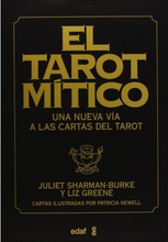 Cargar imagen en el visor de la galería, El Tarot Mítico, Una Nueva Vía a las Cartas del Tarot | Juliet Sharman; Liz Greene
