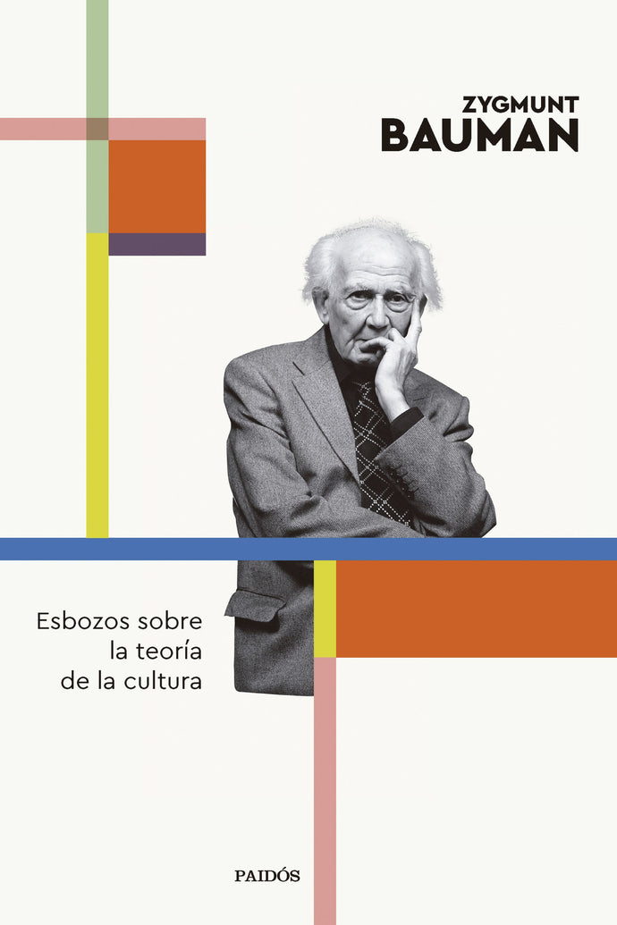 Esbozos sobre la teoría de la cultura | Zygmunt Bauman