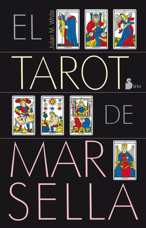 El Tarot de Marsella | Julian M. White