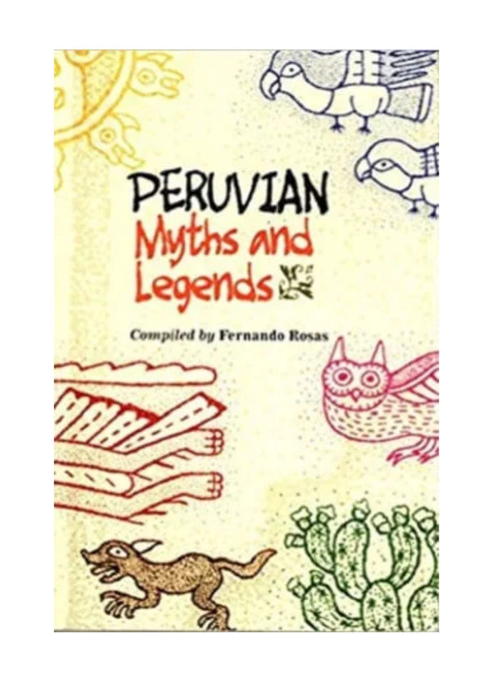 PERUVIAN MYTHS AND LEGENDS