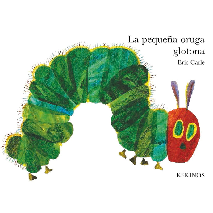 La pequeña oruga glotona | Eric Carle