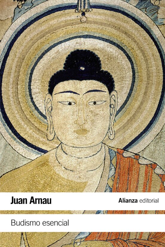 Budismo esencial | Juan Arnau