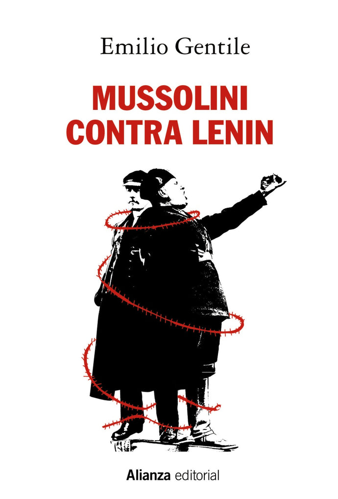 Mussolini Contra Lenin | Emilio Gentile