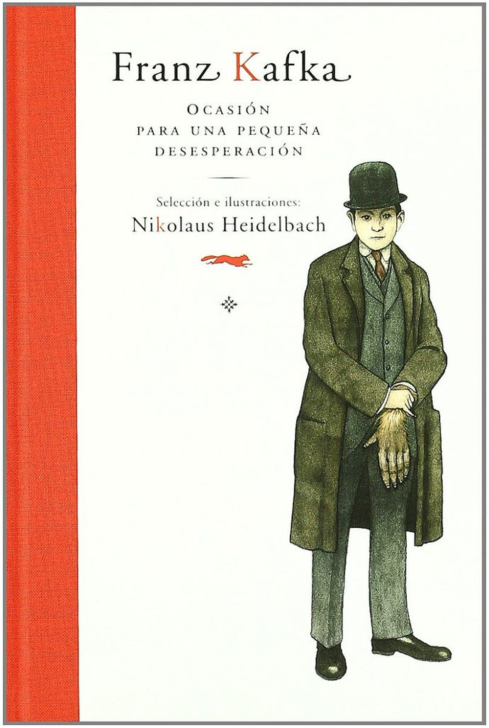 Ocasión para una Pequeña Desesperación | Franz Kafka