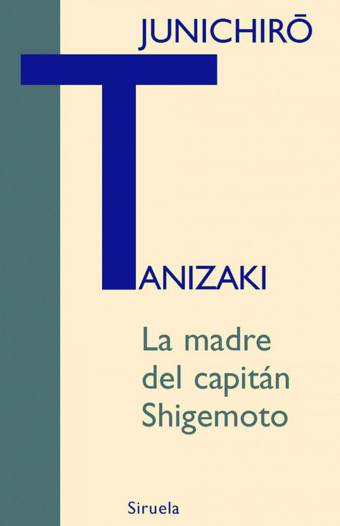 La madre del capitán Shigemoto |Junichiro Tanizaki