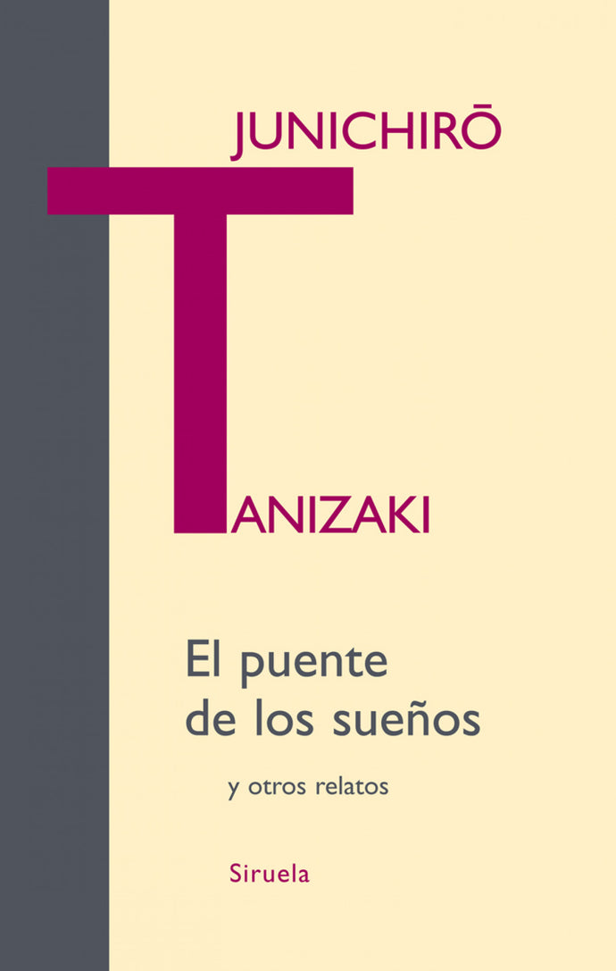 El puente de los sueños y otros relatos | Junichiro Tanizaki