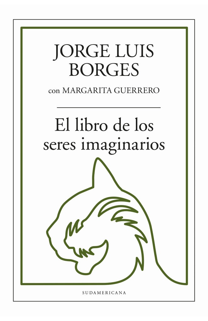 El libro de los seres imaginarios | Jorge Luis Borges