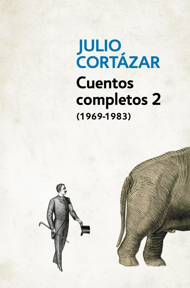 Cuentos Completos II (1969-1983) | Julio Cortázar