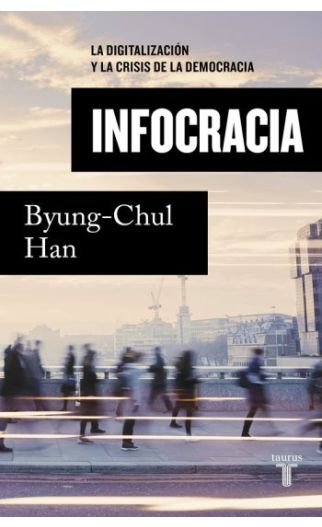 Infocracia | Byung-Chul Han