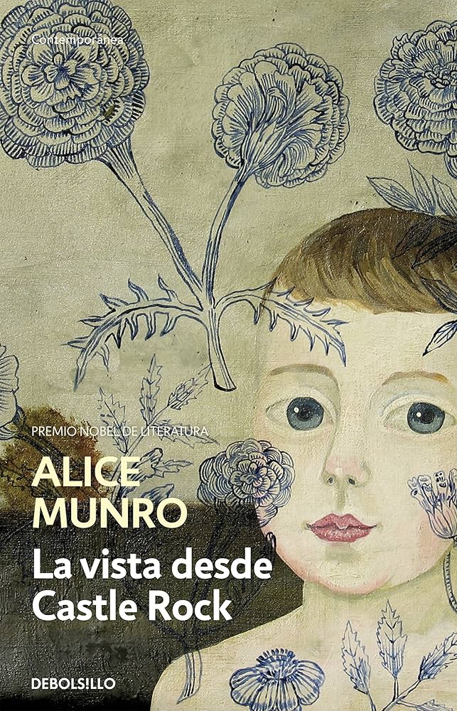 La Vista desde Castle Rock | Alice Munro
