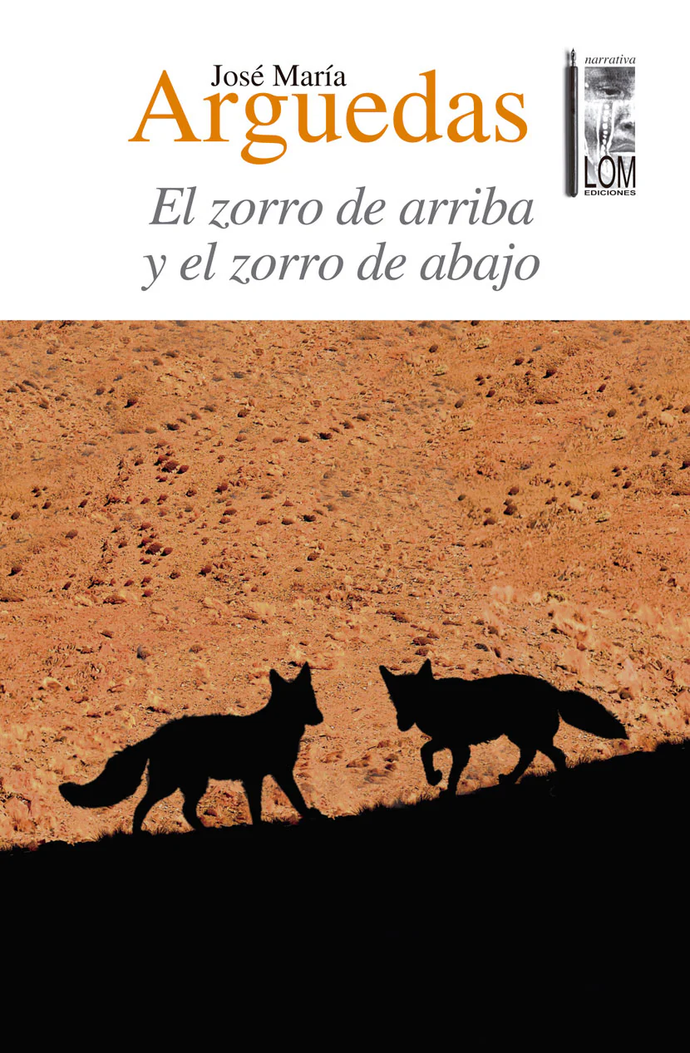 El Zorro de Arriba y El Zorro de Abajo | José María Arguedas