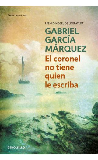 El Coronel No Tiene Quien Le Escriba | Gabriel García Márquez