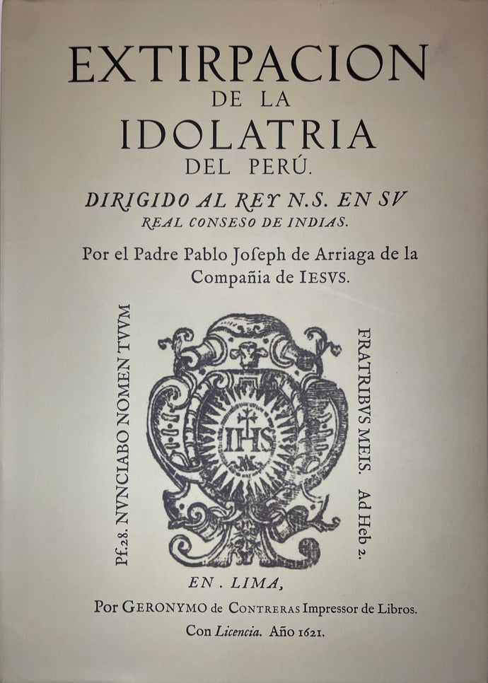 Extirpación de la idolatría del Perú | Padre Pablo Joseph de Arriaga