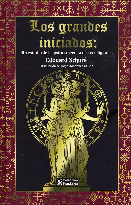 Los Grandes Iniciados: Un estudio de la historia secreta de las religiones | Edouard Schuré