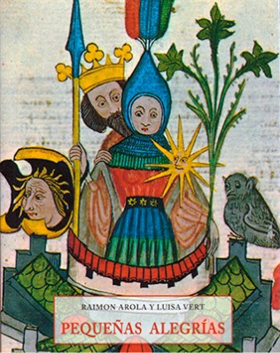 Pequeñas Alegrías | Raimon Arola; Luisa Vert