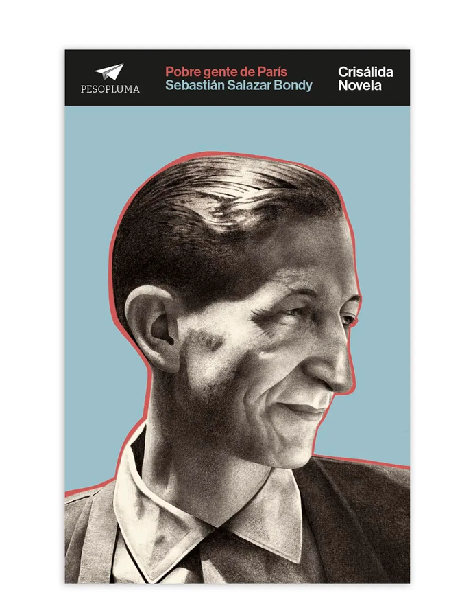 Pobre Gente de París | Sebastián Salazar Bondy