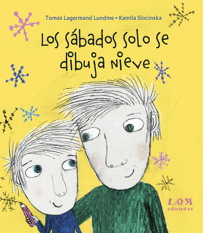Los Sábados solo se Dibuja Nieve | Tomas Lagermand Lundme; Kamila Slocinska