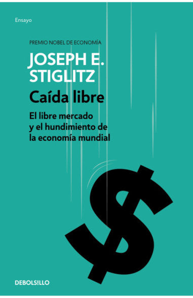 Caida libre | Joseph Stiglitz