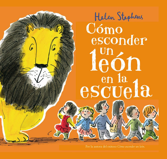Cómo Esconder un León en la Escuela | Helen Stephens
