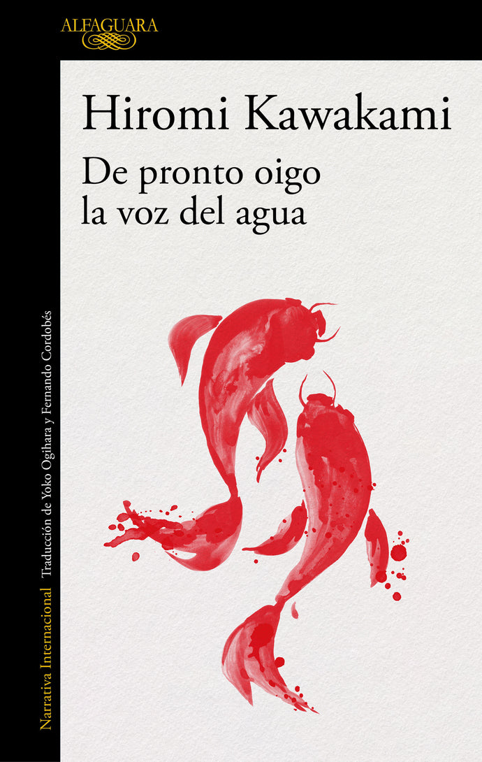 De pronto oigo la voz del agua | Hiromi Kawakami