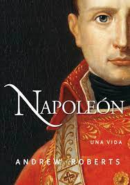 Napoleón | Andrew Roberts