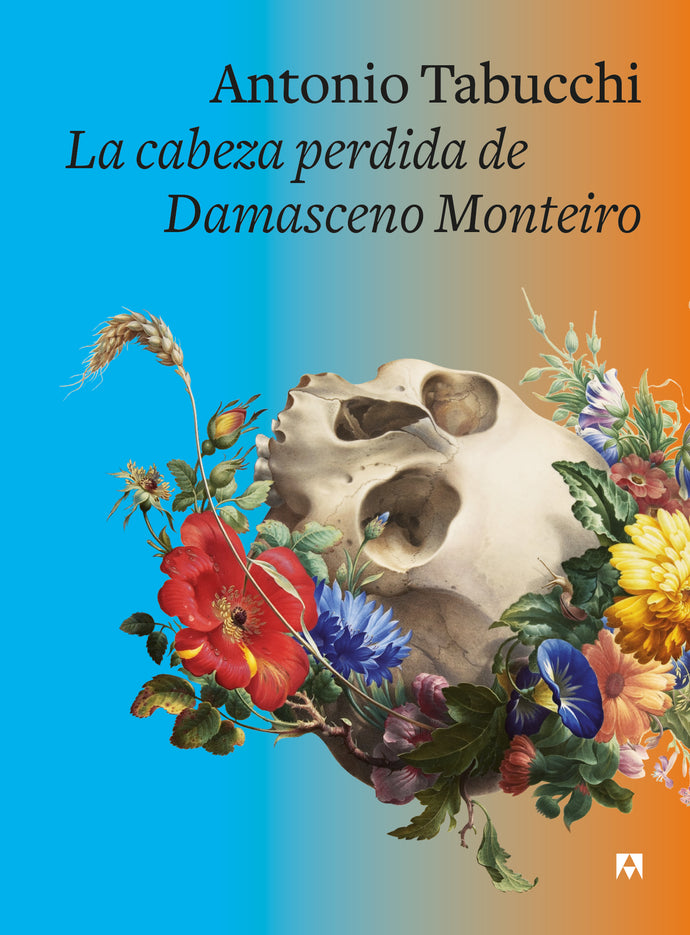 La cabeza perdida de Damasceno Monteiro | Antonio Tabucchi
