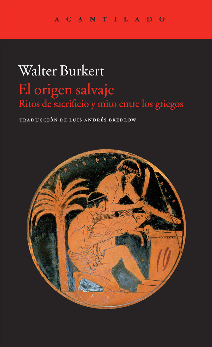 El Orígen Salvaje | Walter Burkert