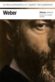 La Ética Protestante y el Espíritu del Capitalismo | Max Weber