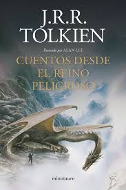Cuentos desde el reino peligroso | J.R.R Tolkien
