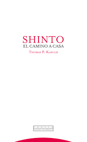 Shinto: El Camino a Casa | Thomas P. Kasulis