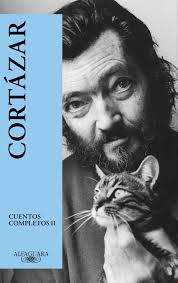 Cuentos Completos II | Julio Cortázar