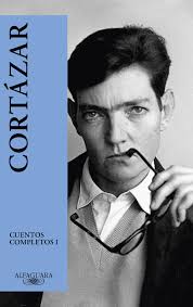 Cuentos Completos I | Julio Cortázar