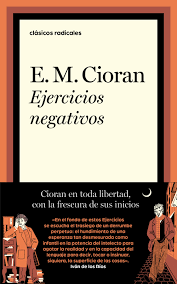 Ejercicios negativos | Emil Cioran