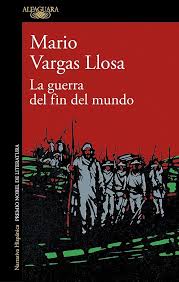 La Guerra del Fin del Mundo | Mario Vargas Llosa
