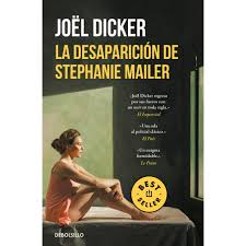 La Desaparición de Stephanie Mailer | Joël Dicker