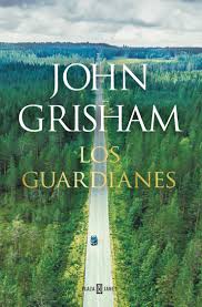 Los Guardianes | John Grisham