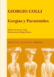 Gorgia y parménides. Lecciones 1965-1967 | Giorgio Colli