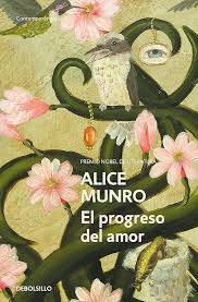 El Progreso del Amor | Alice Munro