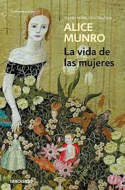 La Vida de las Mujeres | Alice Munro